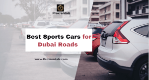 Best Sports Cars for Dubai Roads