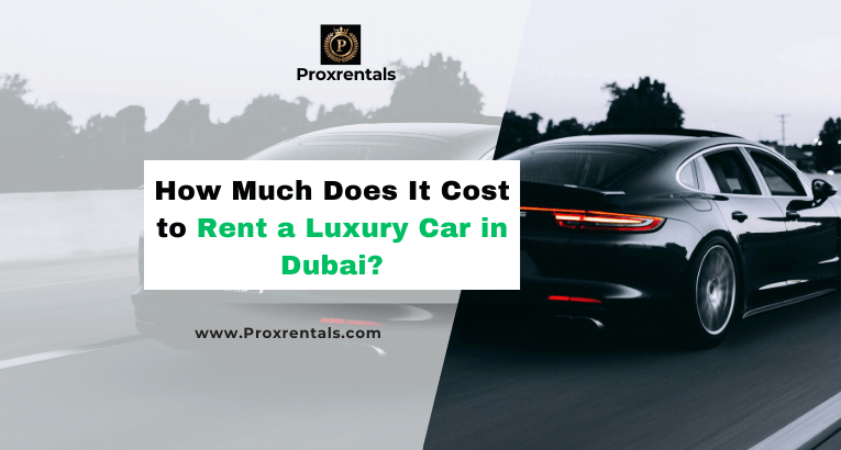 check out the cost of renting a luxury car in dubai
