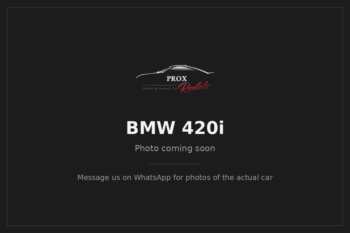 BMW 420i — photo coming soon. Prox Rentals, Dubai.