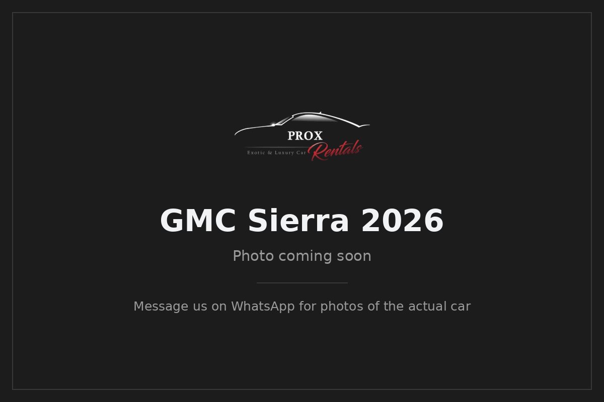 GMC Sierra 2026 — photo coming soon. Prox Rentals, Dubai.